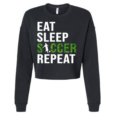 Eat Sleep Soccer Repeat Soccer Player Sport Teams Gift Cropped Pullover Crew