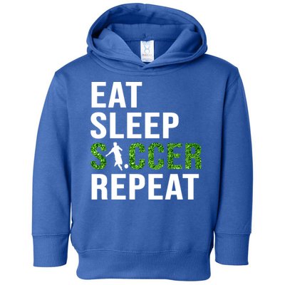 Eat Sleep Soccer Repeat Soccer Player Sport Teams Gift Toddler Hoodie