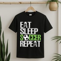Eat Sleep Soccer Repeat Cool Sport Player T-Shirt