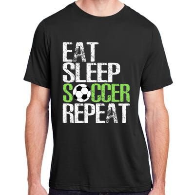 Eat Sleep Soccer Repeat Cool Sport Player Adult ChromaSoft Performance T-Shirt