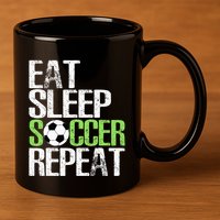 Eat Sleep Soccer Repeat Cool Sport Player 11oz C Handle Ceramic Mug