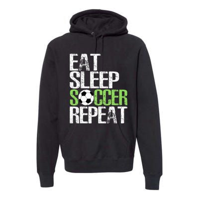 Eat Sleep Soccer Repeat Cool Sport Player Premium Hoodie