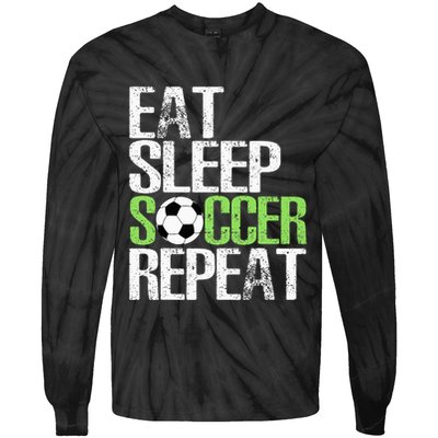 Eat Sleep Soccer Repeat Cool Sport Player Tie-Dye Long Sleeve Shirt