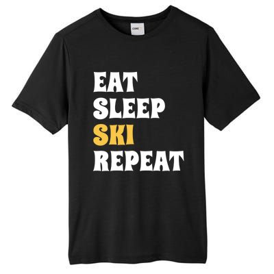 Eat Sleep Ski Repeat Cool Winter Sport Ski Lover Gift Tall Fusion ChromaSoft Performance T-Shirt