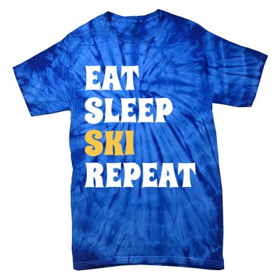 Eat Sleep Ski Repeat Cool Winter Sport Ski Lover Gift Tie-Dye T-Shirt