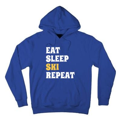 Eat Sleep Ski Repeat Cool Winter Sport Ski Lover Gift Tall Hoodie