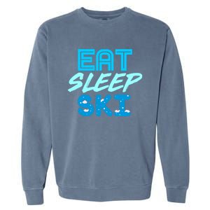 Eat Sleep Ski Funny Quote Skiing Gift Cute Gift Garment-Dyed Sweatshirt