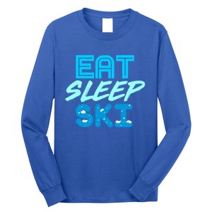 Eat Sleep Ski Funny Quote Skiing Gift Cute Gift Long Sleeve Shirt