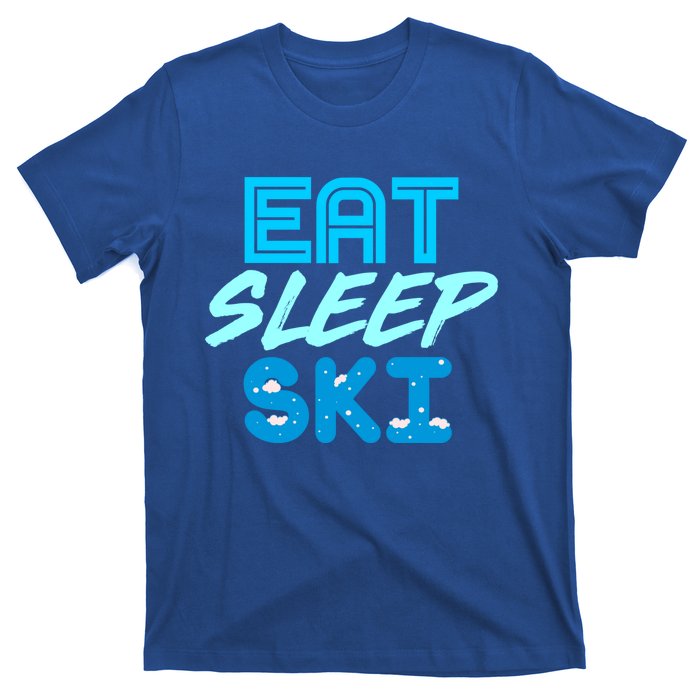 Eat Sleep Ski Funny Quote Skiing Gift Cute Gift T-Shirt