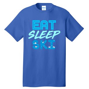 Eat Sleep Ski Funny Quote Skiing Gift Cute Gift Tall T-Shirt