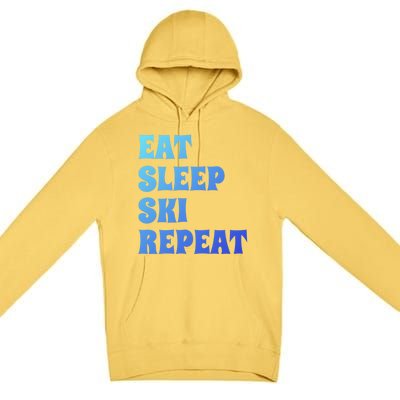 Eat Sleep Ski Repeat Cool Gift Premium Pullover Hoodie