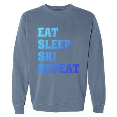 Eat Sleep Ski Repeat Cool Gift Garment-Dyed Sweatshirt