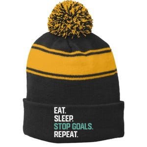 EAT SLEEP STOP GOALS REPEAT Soccer Hockey Gift Stripe Pom Pom Beanie