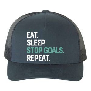 EAT SLEEP STOP GOALS REPEAT Soccer Hockey Gift Yupoong Adult 5-Panel Trucker Hat