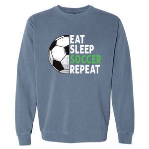 Eat Sleep Soccer Repeat Funny Soccer Players Boy Garment-Dyed Sweatshirt