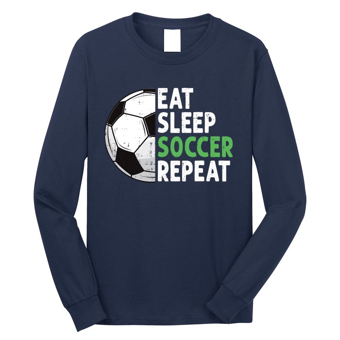 Eat Sleep Soccer Repeat Funny Soccer Players Boy Long Sleeve Shirt