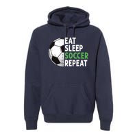 Eat Sleep Soccer Repeat Funny Soccer Players Boy Premium Hoodie