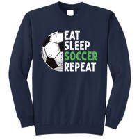 Eat Sleep Soccer Repeat Funny Soccer Players Boy Tall Sweatshirt