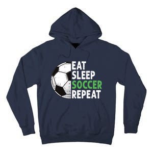 Eat Sleep Soccer Repeat Funny Soccer Players Boy Tall Hoodie