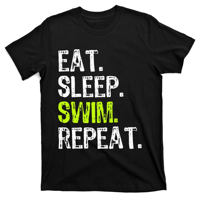 Eat Sleep Swim Repeat Swimming Swimmer Funny Cool T-Shirt