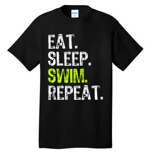 Eat Sleep Swim Repeat Swimming Swimmer Funny Cool Tall T-Shirt