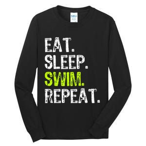 Eat Sleep Swim Repeat Swimming Swimmer Funny Cool Tall Long Sleeve T-Shirt