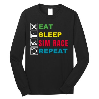 Eat Sleep Sim Race Repeat Sim Racer Funny Gaming Esport Car Racing Sim Racing Long Sleeve Shirt