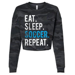 Eat Sleep Soccer Repeat Cute Gift Soccer Player And Coach Gift Cropped Pullover Crew