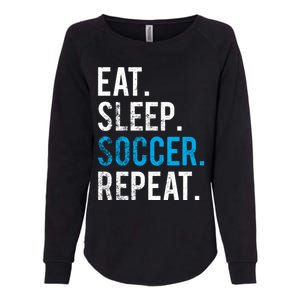 Eat Sleep Soccer Repeat Cute Gift Soccer Player And Coach Gift Womens California Wash Sweatshirt