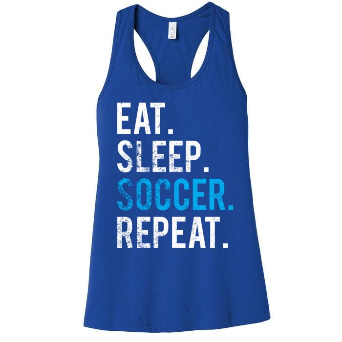 Eat Sleep Soccer Repeat Cute Gift Soccer Player And Coach Gift Women's Racerback Tank