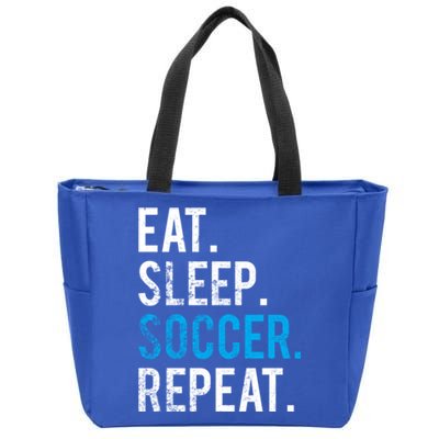 Eat Sleep Soccer Repeat Cute Gift Soccer Player And Coach Gift Zip Tote Bag