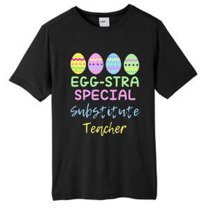 Eggstra Special Substitute Teacher Easter Christmas Tall Fusion ChromaSoft Performance T-Shirt