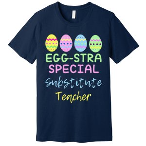 Eggstra Special Substitute Teacher Easter Christmas Premium T-Shirt