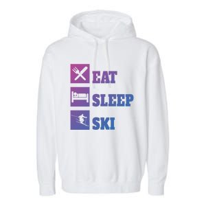 Eat Sleep Ski Cool Gift Garment-Dyed Fleece Hoodie