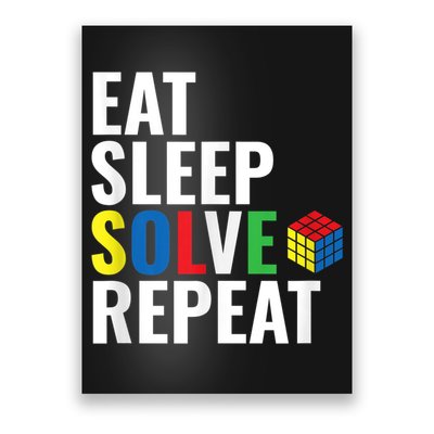 Eat Sleep Solve Repeat Speed Cubing Puzzle Cube Poster