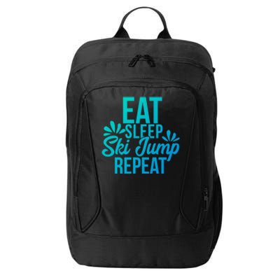 Eat Sleep Ski Jump Repeat Motivational Gift Ace057a Gift City Backpack