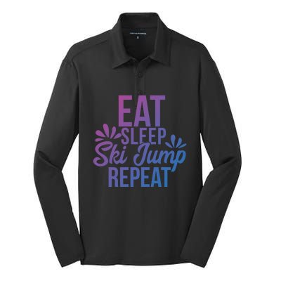 Eat Sleep Ski Jump Repeat Motivational Gift Ace057a Gift Silk Touch Performance Long Sleeve Polo