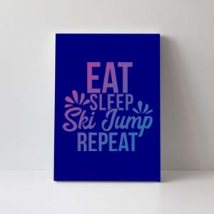 Eat Sleep Ski Jump Repeat Motivational Gift Ace057a Gift Canvas