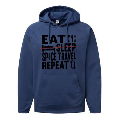 Eat Sleep Space Travel Repeat Cute Gift Funny Space Ship Gift Performance Fleece Hoodie