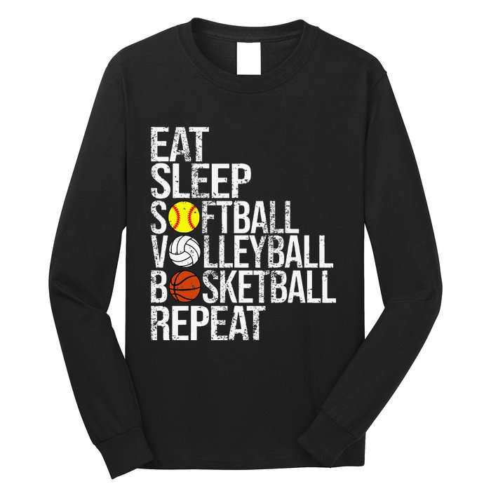 Eat Sleep Softball Volleyball Basketball Repeat Funny Sport Long Sleeve Shirt