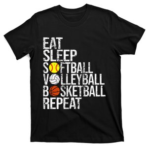 Eat Sleep Softball Volleyball Basketball Repeat Funny Sport T-Shirt