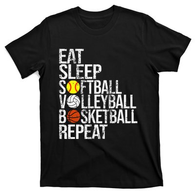 Eat Sleep Softball Volleyball Basketball Repeat Funny Sport T-Shirt