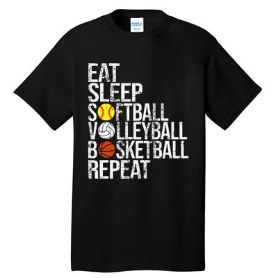 Eat Sleep Softball Volleyball Basketball Repeat Funny Sport Tall T-Shirt