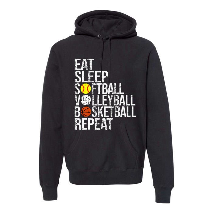 Eat Sleep Softball Volleyball Basketball Repeat Funny Sport Premium Hoodie