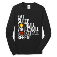 Eat Sleep Softball Volleyball Basketball Repeat Funny Sport Tall Long Sleeve T-Shirt