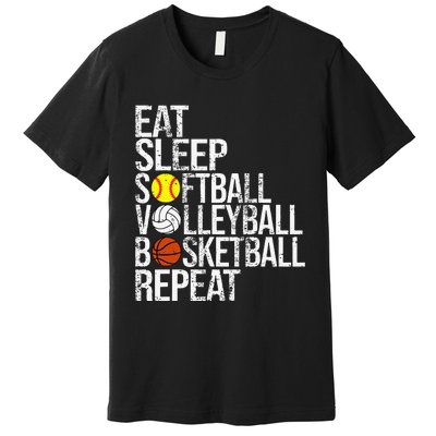 Eat Sleep Softball Volleyball Basketball Repeat Funny Sport Premium T-Shirt