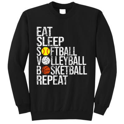 Eat Sleep Softball Volleyball Basketball Repeat Funny Sport Tall Sweatshirt