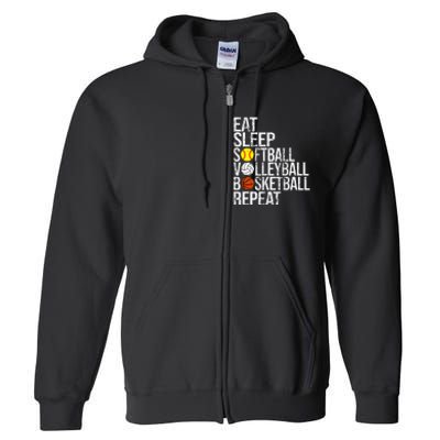 Eat Sleep Softball Volleyball Basketball Repeat Funny Sport Full Zip Hoodie