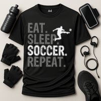Eat Sleep Soccer Repeat - Soccer Graphic Performance Shirt