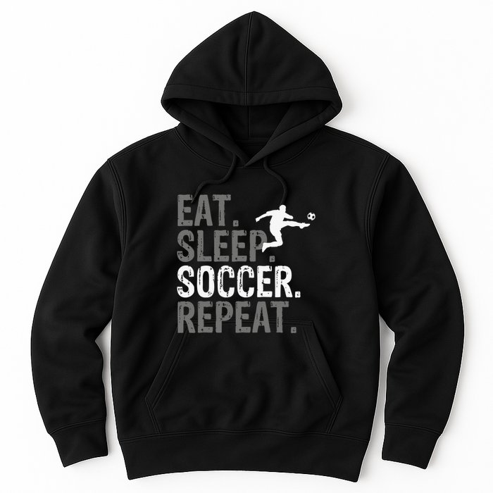 Eat Sleep Soccer Repeat - Soccer Graphic Hoodie